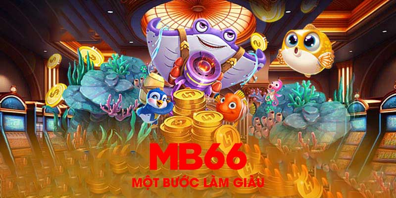 Lợi ích khi tham gia Bắn Cá trên MB66